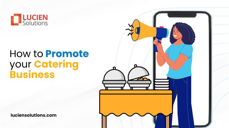 How to Promote Your Catering Business: Proven Strategies for 2025 ...
