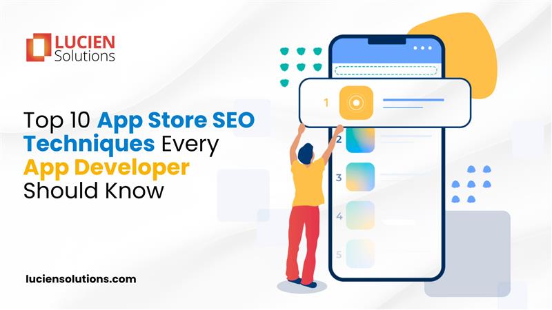 Top 10 App Store SEO Techniques Every App Developer Should Know | Blogs ...