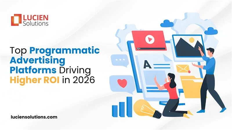 Top Programmatic Advertising Platforms Driving Higher ROI in 2026 ...