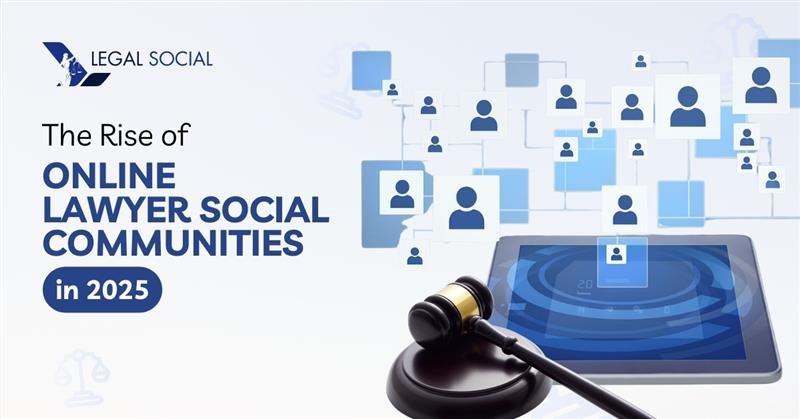 The Rise of Online Lawyer Social Communities in 2025